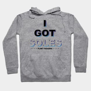 I Got Soles Hoodie